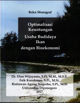 BUKU MONOGRAF OPTIMALISASI KEUNTUNGAN USAHA BUDIDAYA IKAN DENGAN BIOEKONOMI