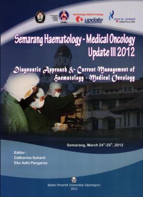 DIAGNOSTIC APPROACH & CURRENT MANAGEMENT OF HAEMATOLOGI -MEDICAL ONCOLOGY